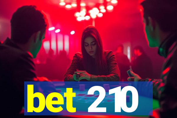 bet 210